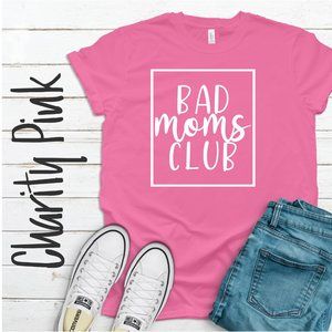Bad Moms Club Tee